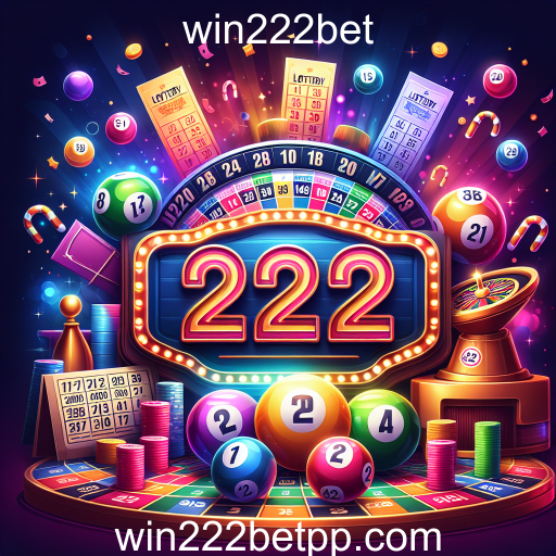 Loteria: A Emoção do Jogo e suas Oportunidades no Win222bet